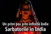 Un prim pas prin infinita Indie - episodul V - Sarbatorile in India