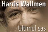 Harris Wallmen - &#39;Ultimul sas&#39;