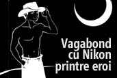 Vagabond cu Nikon printre eroi