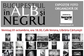 Bucurestiul in alb si negru -  expozitie foto 