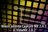 Nikon anunta Capture NX 2.4.5 si ViewNX 2.8.2