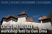 Cetati Medievale - workshop foto cu Dan Dinu