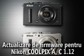 Actualizare de firmware pentru COOLPIX A, C 1.12