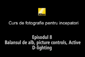 Cursul de introducere in fotografie cu Radu Grozescu - Episodul 8