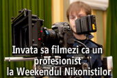 Invata sa filmezi cu DSLR-ul ca un profesionist la Weekendul Nikonistilor