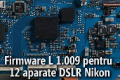 Firmware L 1.009 pentru 12 aparate DSLR Nikon