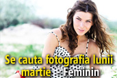 Se cauta fotografia lunii martie: Feminin