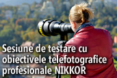 Obiectivele telefotografice profesionale NIKKOR intr-o sesiune unica de testare