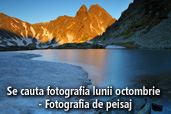 Se cauta fotografia lunii octombrie - Fotografia de peisaj